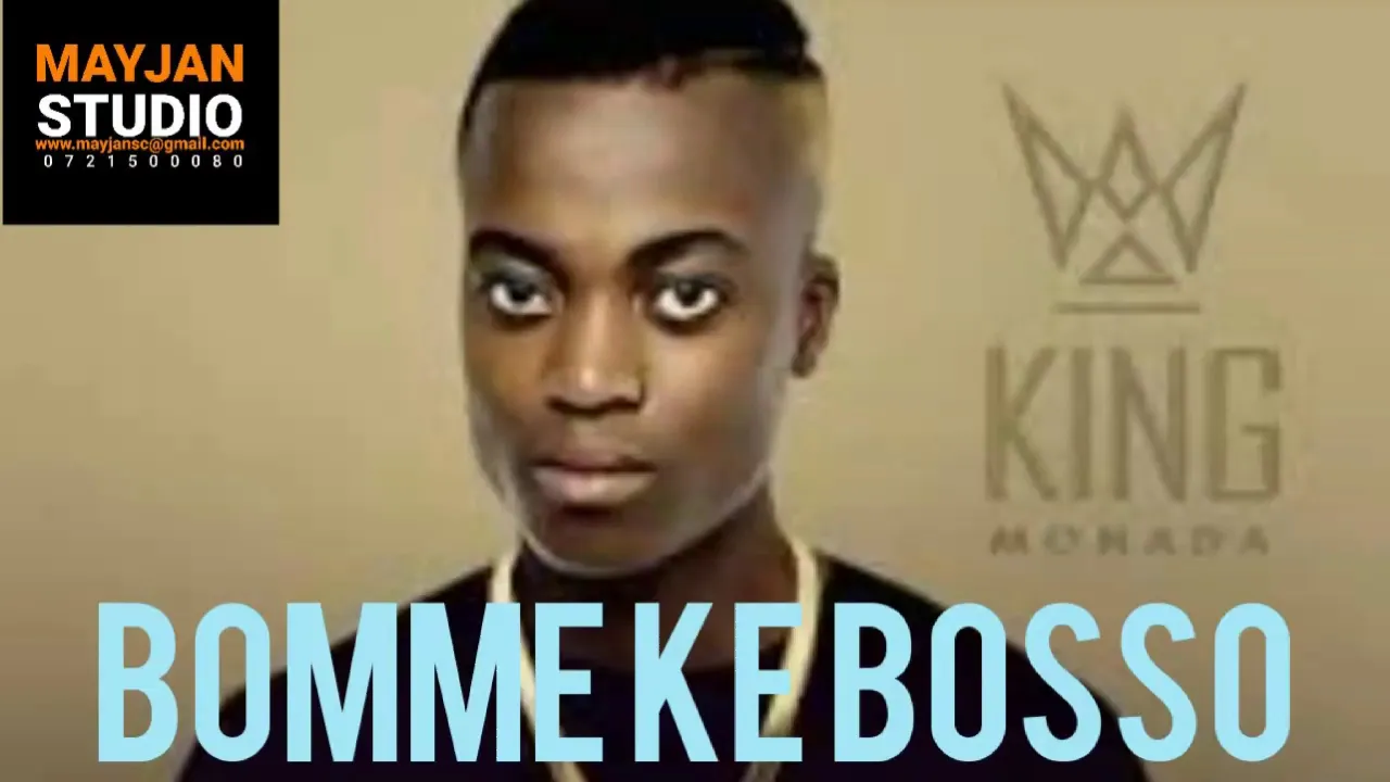 KING MONADA. BOMME KE BOSSO