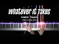 Download Lagu Imagine Dragons - Whatever It Takes | Piano Cover by Pianella Piano