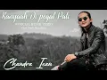 Lagu lagu pop sunda terbaru | Kanyaah di pegat pati - Chandra Ican | [OFFICIAL MUSIK VIDEO]