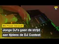 Download Lagu Jonge DJ's gaan de strijd aan tijdens DJ-contest | Met Passie Gemaakt