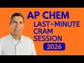 AP Chemistry Cram Session 2026