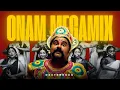 Download Lagu ONAM MEGAMIX 2025 🥵 | Ultimate Party Mashup 💯 | Dabzee | FEJO | DeXterDuke