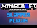 MCPE Slapper Plugin NEW UPDATED DOWNLOAD for 1 2 2 x 60 FPS