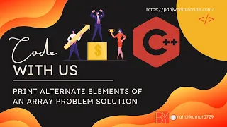 Print alternate elements of an array C By Rahul Kumar