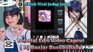 Download Tutorial Edit Video Capcut || Tiktok Viral Jedag Jedug {Dj Banjar Susubuhan} MP3