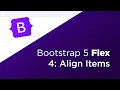 Align Rows Cols A Bootstrap 5 Responsive Flex Guide Part 4