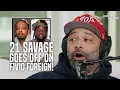 Lagu 21 Savage GOES OFF On Fivio Foreign!