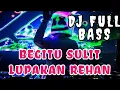Download Lagu DJ BEGITU SULIT LUPAKAN REHAN !!! APALAGI REHAN TINGGI - DJ VIRAL TERBARU FULL BASS 2022