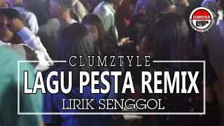 Download Clumztyle - Lagu Pesta || Lirik Senggol Remix 2022 MP3