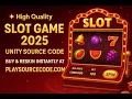 High Quality Slot Game 2025 Unity Source Code - Buy Reskin at Playsourcecode com
