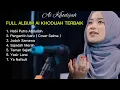AI KHODIJAH FULL ALBUM TERBAIK Nabi Putra Abdullah