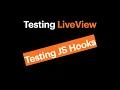 Testing LiveView - Testing JS Hooks