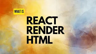 What is React Render HTML