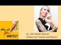 Ep 138 Hannah Shaw on Writing Your Passion and Kittens