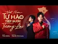 Download Lagu VIỆT NAM - TỰ HÀO TIẾP BƯỚC TƯƠNG LAI – TÙNG DƯƠNG x NGUYỄN VĂN CHUNG | OFFICIAL TRAILER
