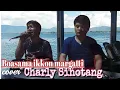 Boasa ikkon margatti cipt Jhonny S Manurung,cover Charly Sihotang
