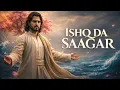 Lagu Ishq Da Saagar | Heart-Touching Sufi Ishq Song | Soulful \u0026 Divine