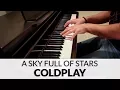 Download Lagu A Sky Full Of Stars - Coldplay | Piano Cover + Sheet Music