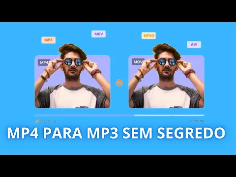 Download MP3 Como converter vídeos MP4 para MP3 de forma rápida e sem perder qualidade de Áudio