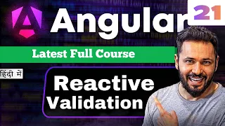 Angular 21 tutorial in Hindi Reactive Forms Validation Required Email Min Max Length