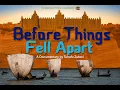 Before Things Fell Apart Documentary by Tukufu Zuberi