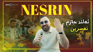                        ئەلند حازم   نەسرین دندنها