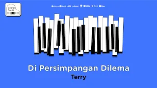 Download Chord Piano Terry - Di Persimpangan Dilema MP3