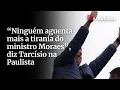 Download Lagu “Ninguém aguenta mais a tirania do ministro Moraes”, diz Tarcísio na Paulista