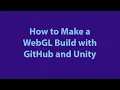 GitHub WebGL Build Tutorial