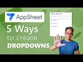 Top 5 Ways to Make Dropdown Lists in AppSheet 2024 Best 5 Methods