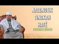 Download Lagu Nalungtik Tingkah Haté | K.H.Moch Syarif Hidayatulloh | Hikam Juz 2 Hal(90) 22-11-2024