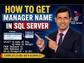 How to Get Manager Name in SQL Server SQL Self JOIN Interview Question-Part-10