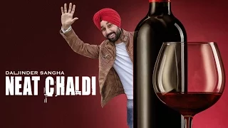 Daljinder Sangha | Neat Chaldi | Latest Punjabi Songs 2017 | Mista Baaz | T-Series Apna Punjab