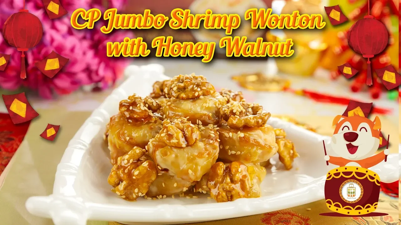 How To Make CP Jumbo Shrimp Wonton With Honey Walnut   Share Food Singapore