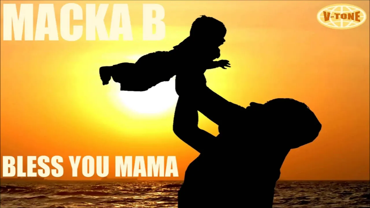Macka B - Bless You Mama