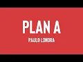 Download Lagu Plan A - Paulo Londra (Lyrics Version) 🫦