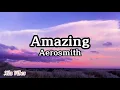 Lagu Aerosmith - Amazing (Lyrics)