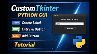 Create Label Entry Button Widgets CustomTkinter Tutorial Python for Beginners