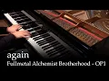Download Lagu again - Fullmetal Alchemist Brotherhood OP1 [Piano]