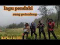 Download Lagu Sang petualang by mapala alaska || lagu pecinta alam