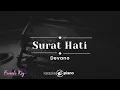 Surat Hati - Devano (KARAOKE PIANO - FEMALE KEY)