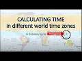 Calculating Time in Different World Time Zones