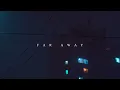 Antent & Nectry - Far Away