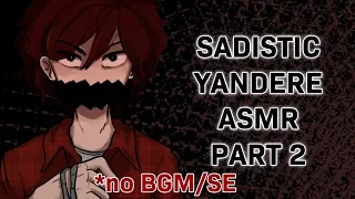 sadistic yandere part 2 no bgm asmr