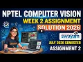 NPTEL Computer Vision Week 2 Assignment Solution 2026 SWAYAM July 2026 July 2026 Semester