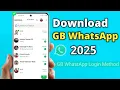 GB WhatsApp New Update 2025 | GB WhatsApp Download Kaise Kare 2025 |How to Download GB WhatsApp 2025