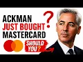 Billionaire Bill Ackman Is Buying Mastercard Here s Why