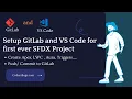 Setup GitLab and VS Code for Salesforce Project SFDC GitLab