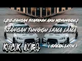 Lagu KECIK IMBA - JANGAN TUNGGU LAMA LAMA ( BREAK LATIN )