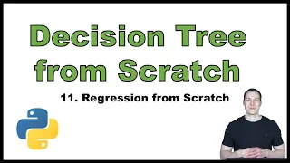 Coding a Decision Tree from Scratch in Python p 11 Regression from Scratch